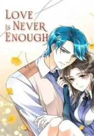 Love Is Never Enough