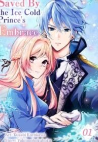 Saved By The Ice Cold Prince's Embrace [Official]