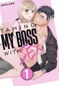 Taming My Boss With Sex