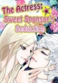 The Actress: Sweet Sponsor’s Seduction