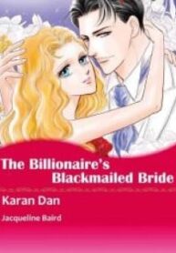 The Billionaire's Blackmailed Bride