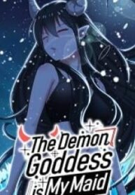 The Demon Goddess Is My Maid