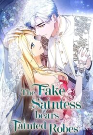 The Fake Saintess Bears Tainted Robes