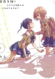 Yuri Sm De Futari No Kimochi Wa Tsunagarimasu Ka?